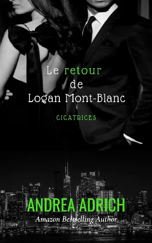 Cicatrices, Tome 2 : Le Retour de Logan Mont-Blanc